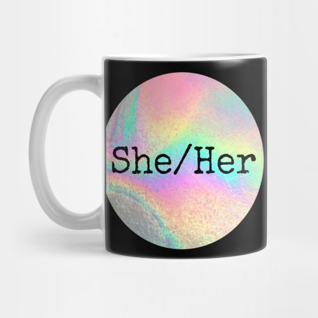 SHE HER Pronouns by ROLLIE MC SCROLLIE